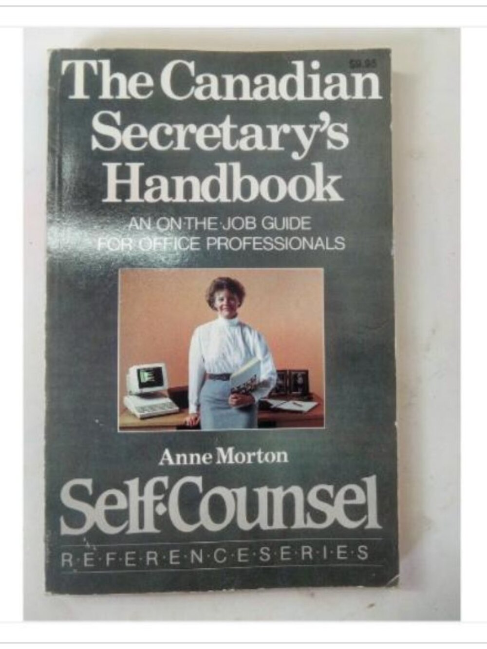 The Canadian Secretary's Handbook Self-Counsel 1st 1988 PB